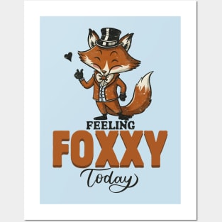 Feeling Foxy Today  funny Fox Posters and Art